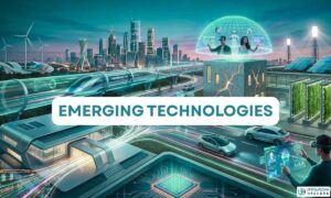 15 Emerging Technologies That Will Change Our World in 2026