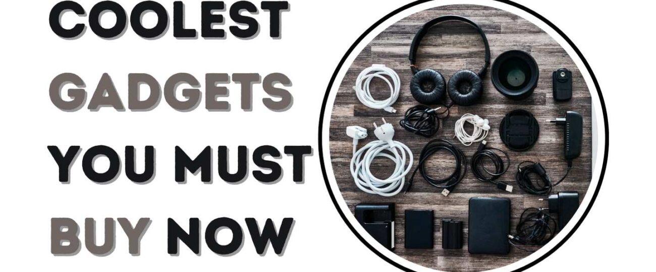 Coolest Gadgets
