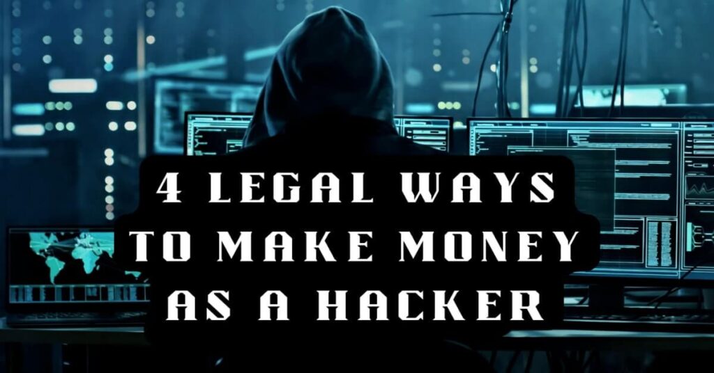 Legal Money As A Hacker