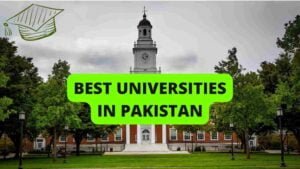 Best Universities in Pakistan