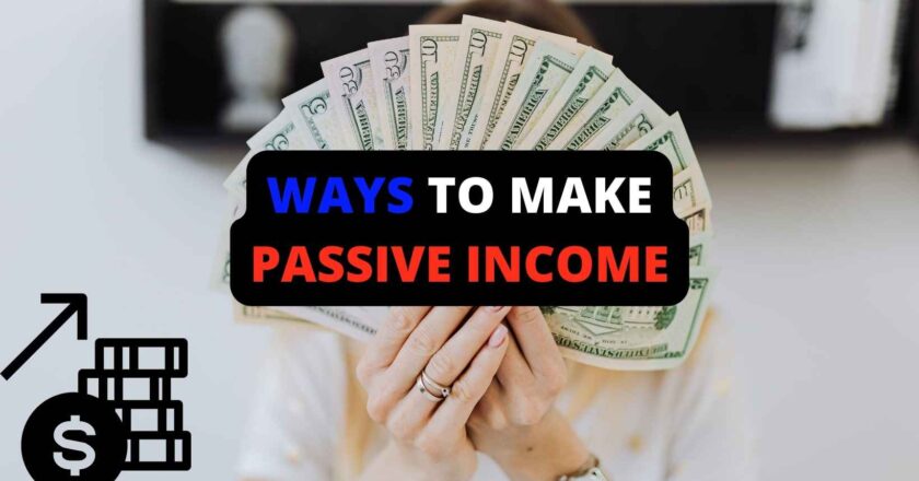 How To Make Passive Income: The Ultimate Guide