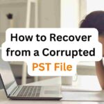 How to Recover from a Corrupted PST File