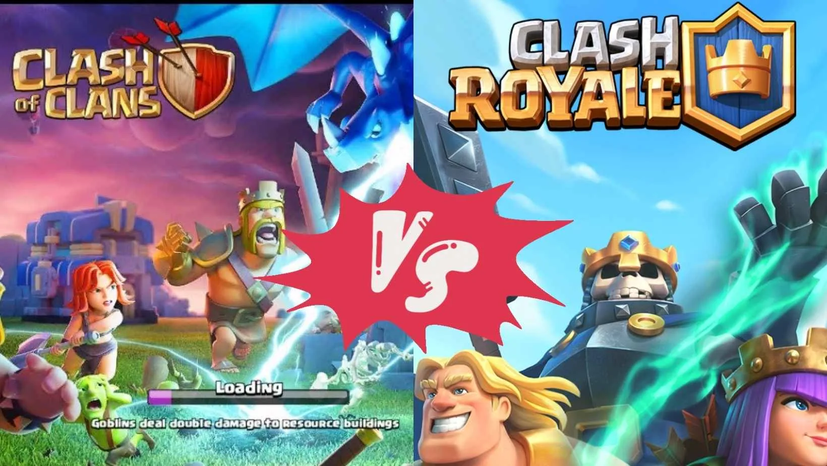 Clash of Clans VS Clash Royale