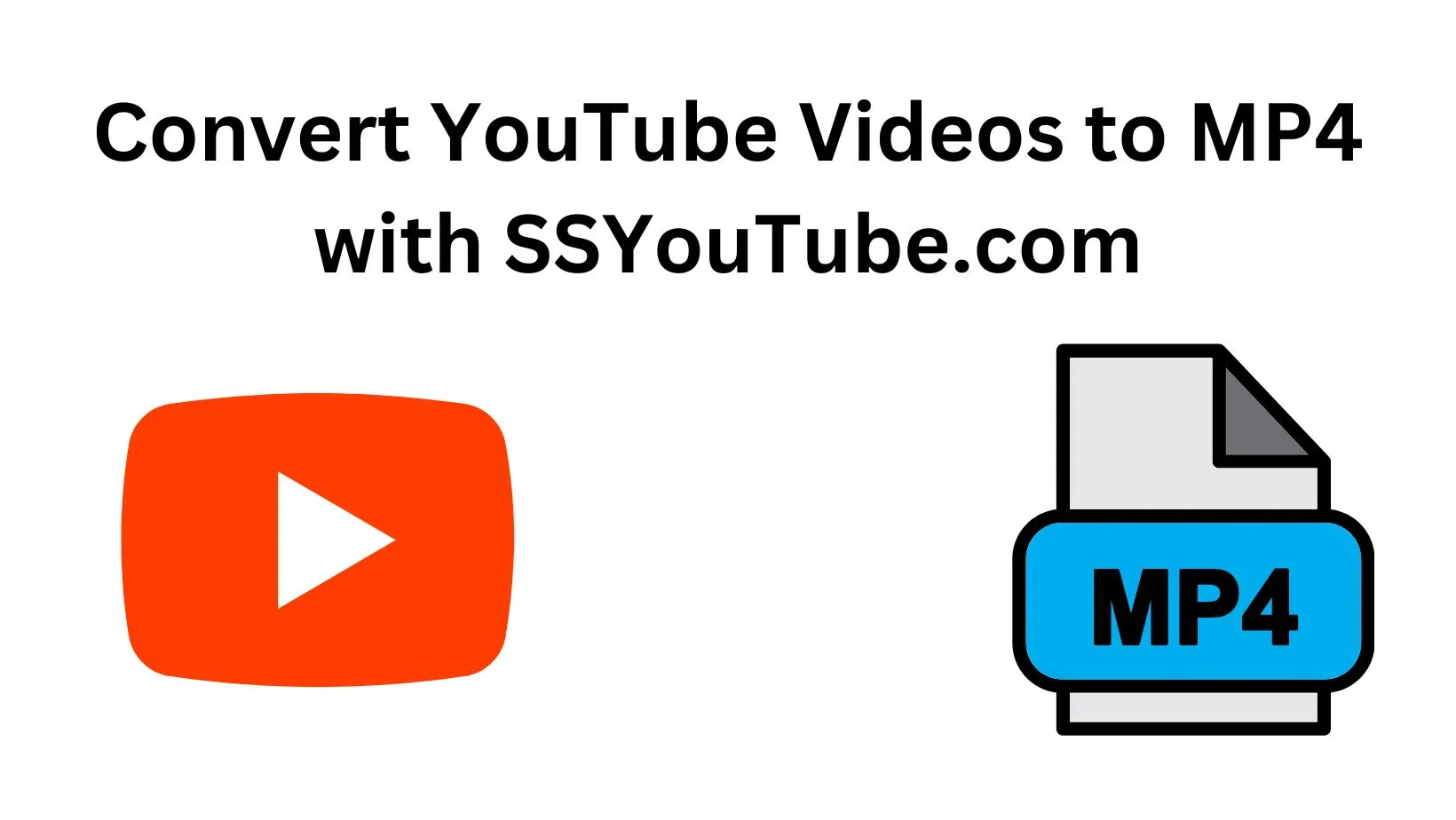Convert YouTube Videos to MP4 with SSYouTube.com