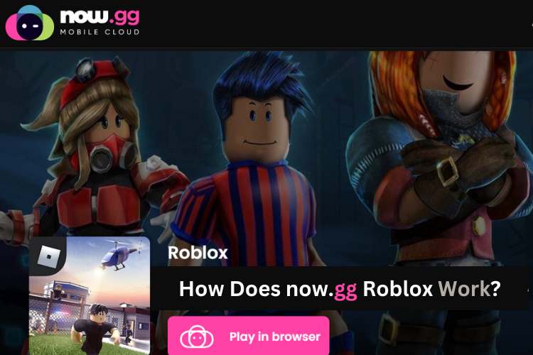 Now.gg Roblox Unblocked for School
