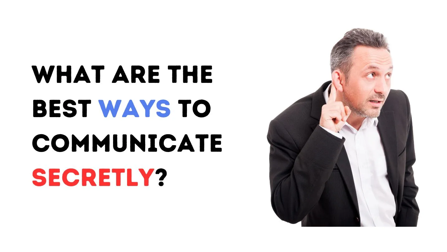 Communicate Secretly