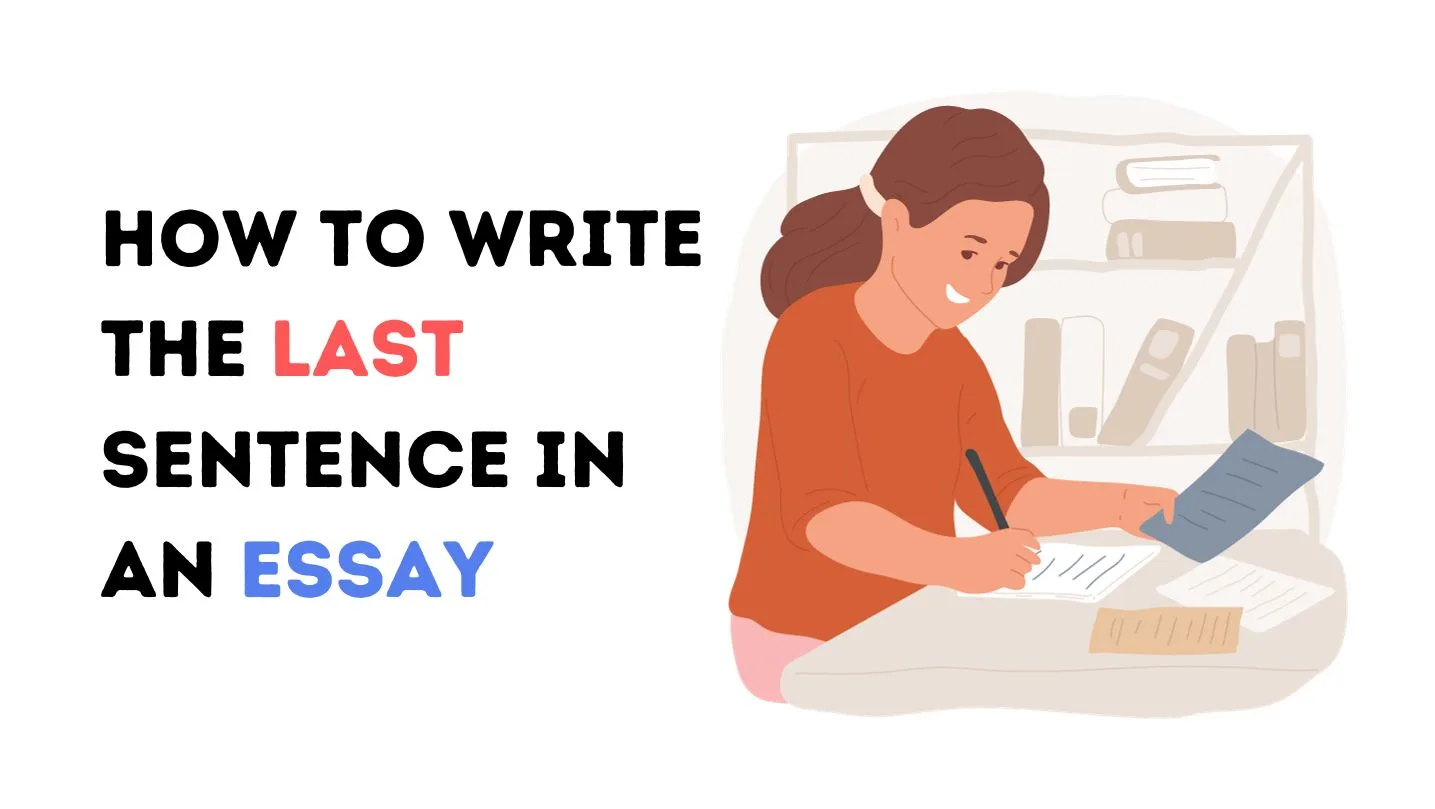 How to Write the Last Sentence in an Essay