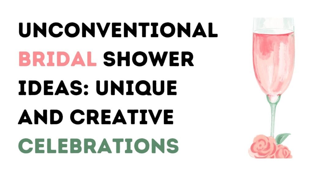 Bridal Shower Ideas: Unique and Creative Celebrations