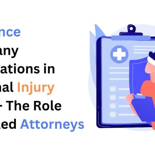 Insurance Company Negotiations in Personal Injury Cases – The Role of Skilled Attorneys