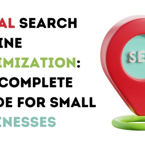 Local Search Engine Optimization: The Complete Guide for Small Businesses