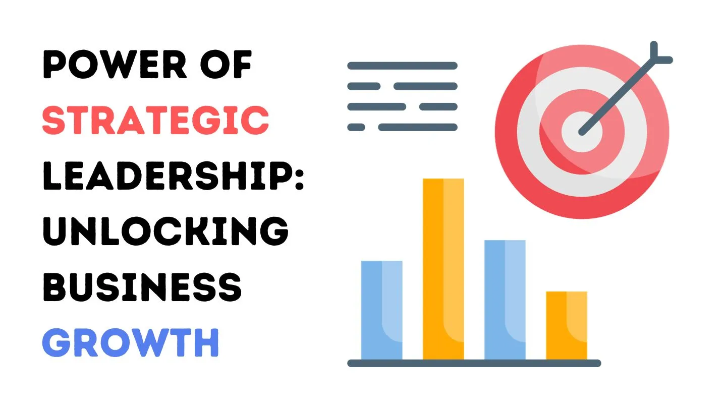 Strategic Leadership In Business
