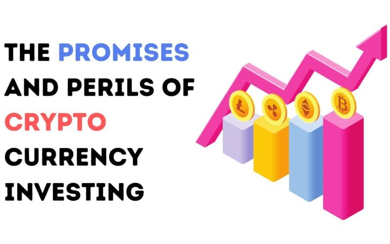 The Promises and Perils of Cryptocurrency Investing