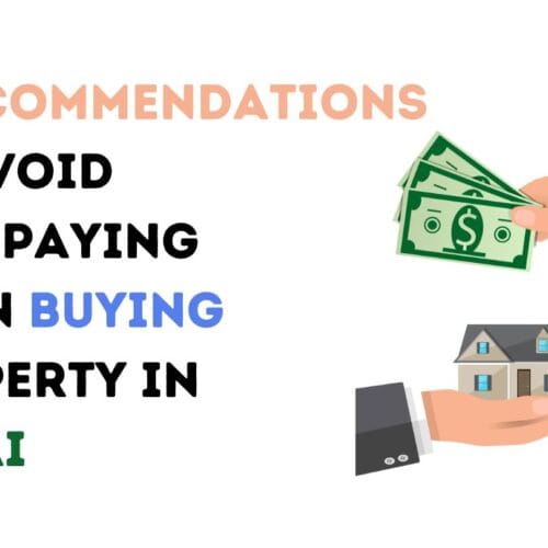 5 Recommendations to Avoid Overpaying When Buying Property in Dubai