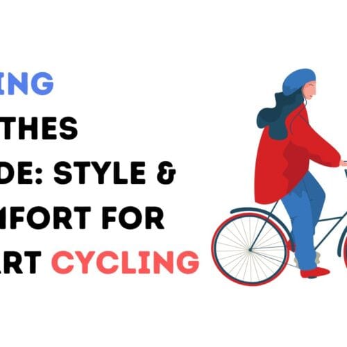 Style & Function: Your Guide to Smart Cycling Clothing Choices