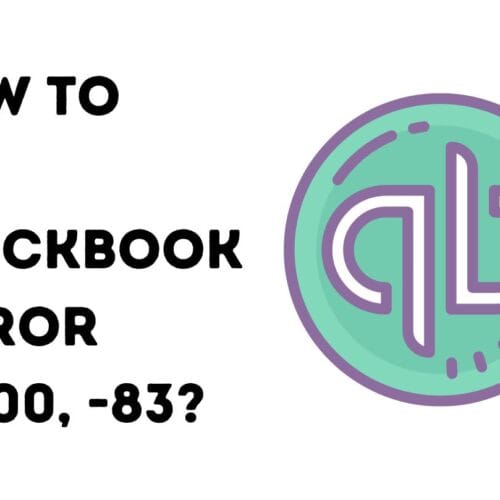 How to Fix QuickBooks Error -6000, -83?