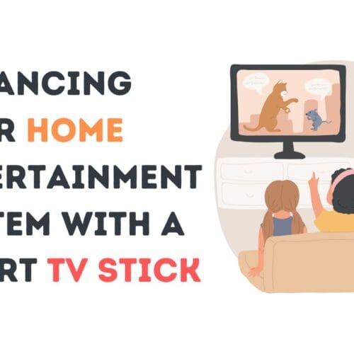 Enhancing Your Home Entertainment System with a Smart TV Stick