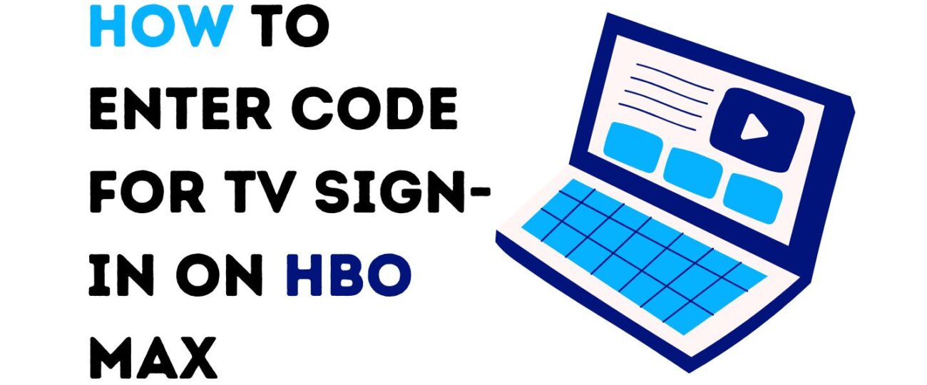 How to Enter Code for TV Sign-In on HBO Max