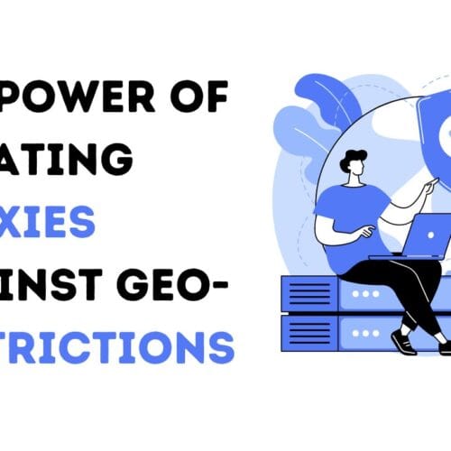 The Power of Rotating Proxies Against Geo-Restrictions