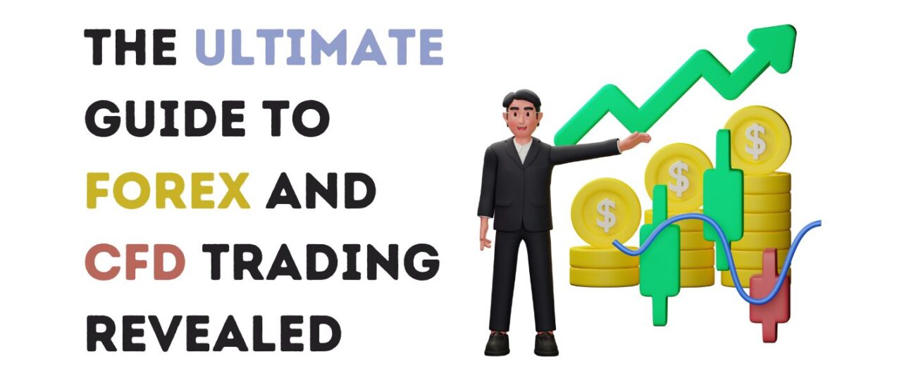 Forex and CFD Trading Revealed