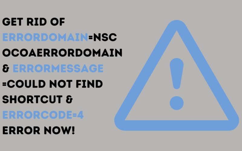 Get Rid of Errordomain=nscocoaerrordomain & errormessage = could Not Find Shortcut&errorcode=4 Error Now!