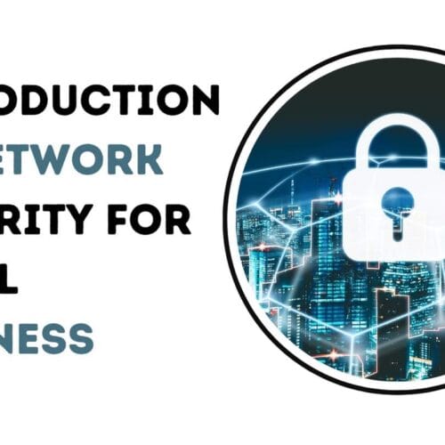 Introduction to Network Security for Small Business