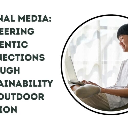 Viminal Media: Pioneering Authentic Connections Through Sustainability and Outdoor Passion
