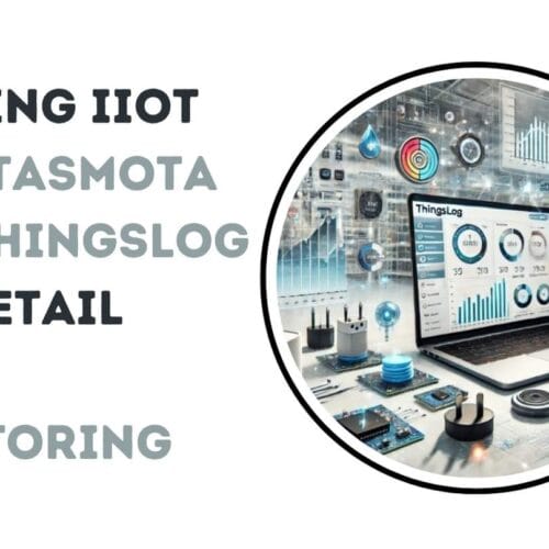 Hacking IIoT with Tasmota and ThingsLog for Retail Shop Monitoring