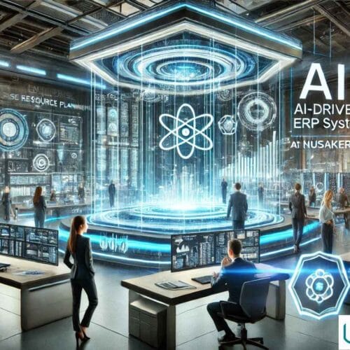 Unlock AI Driven ERP Systems Future of Nusaker Now