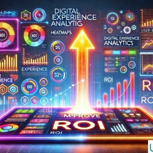 Maximizing ROI Through Advanced Digital Experience Analytics Strategies