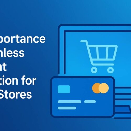 The Importance of Payment Integration for Online Stores
