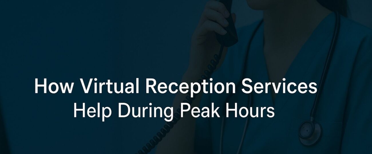 How Virtual Reception Services Help During Peak Hours