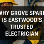 Trusted Eastwood Electrician Grove Spark Services