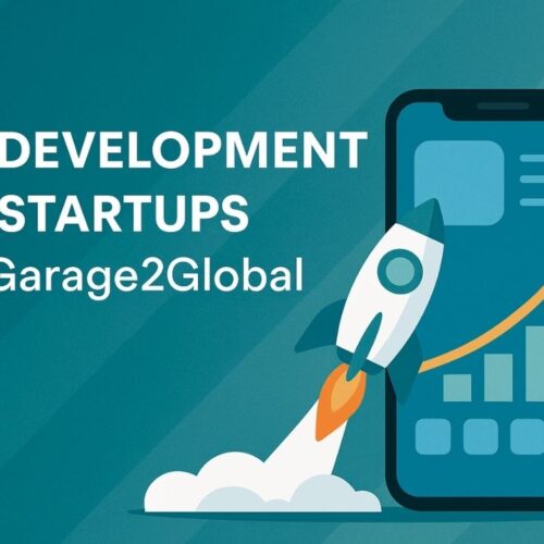 App Development for Startups with Garage2Global: An Easy Guide