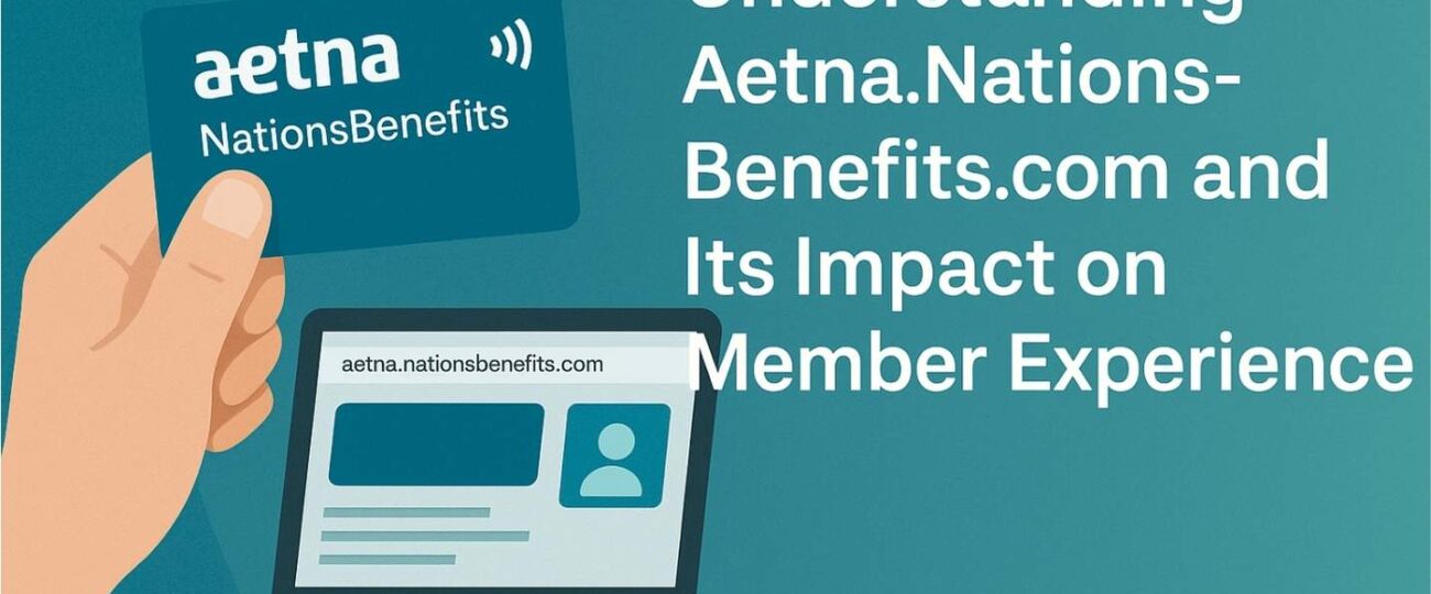 Aetna.Nations Benefits.com