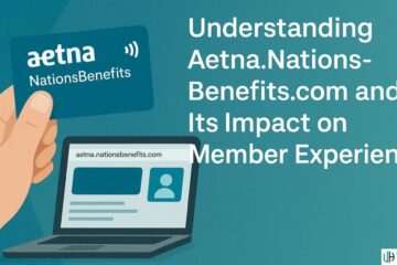 How Aetna.NationsBenefits.com Enhances Member Experience
