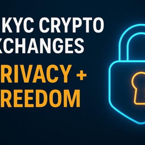 Top No KYC Crypto Exchanges in 2025: Trade Securely Without Identity Verification