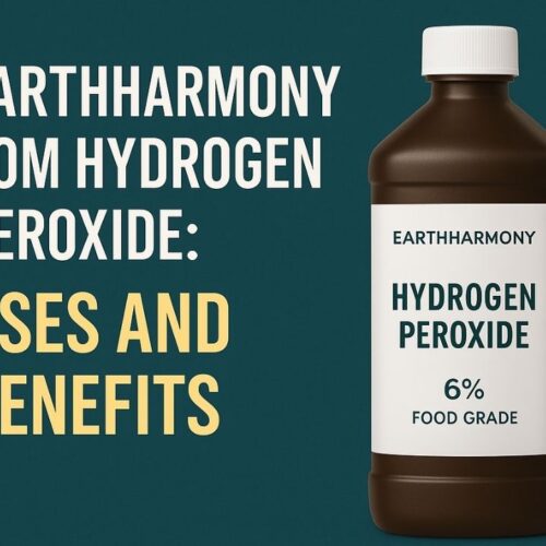 Earthharmony Com Hydrogen Peroxide: An Ultimate Guide