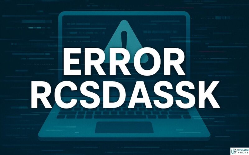 Error RCSDASSK: An Easy Guide for Troubleshooting