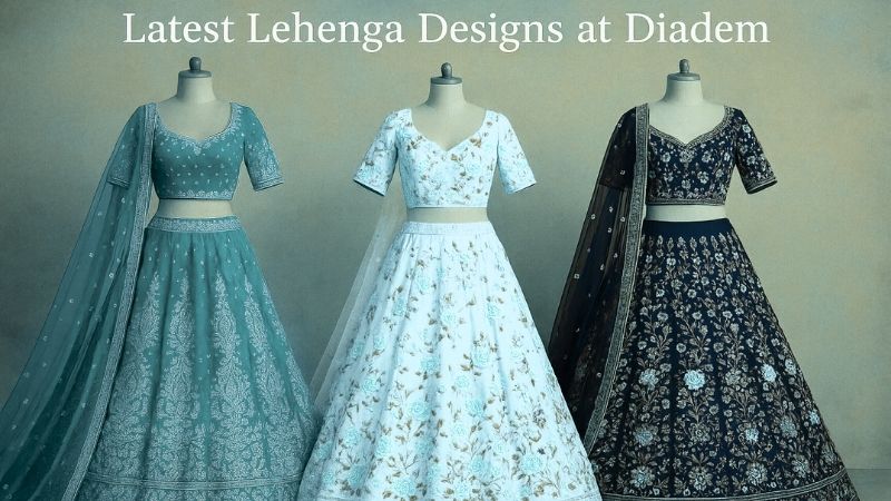 Latest Lehenga Designs at Diadem