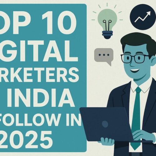 Top 10 Digital Marketers of India to Follow in 2025
