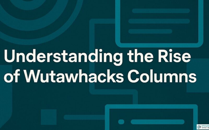Wutawhacks Columns: Smart Insights & Simple Tech Tips