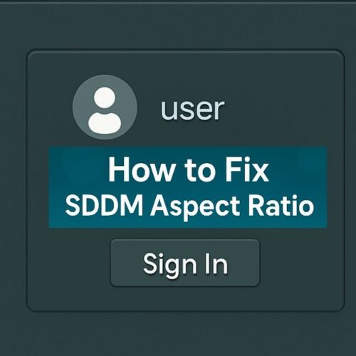 Fix SDDM Aspect Ratio & Resolution on HiDPI Screens Easily
