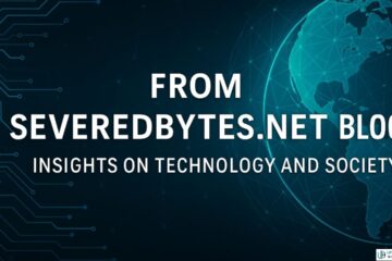 From Severedbytes.net Blog: Navigating the Future of Technology
