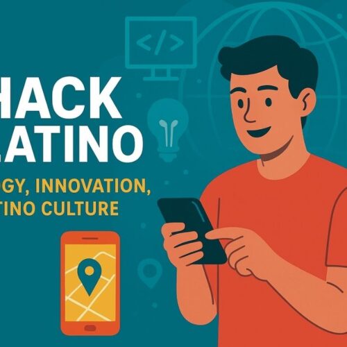 Hack Latino: Tech Meets Latino Culture & Safety