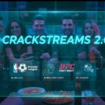 Crackstreams 2.0 An Ultimate Review and Analysis