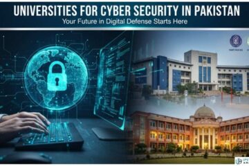 11 Top Universities for Cyber Security in Pakistan (2026 Guide)