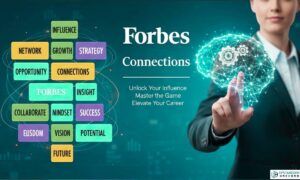 Forbes Connections Hints Building Influence and Opportunities