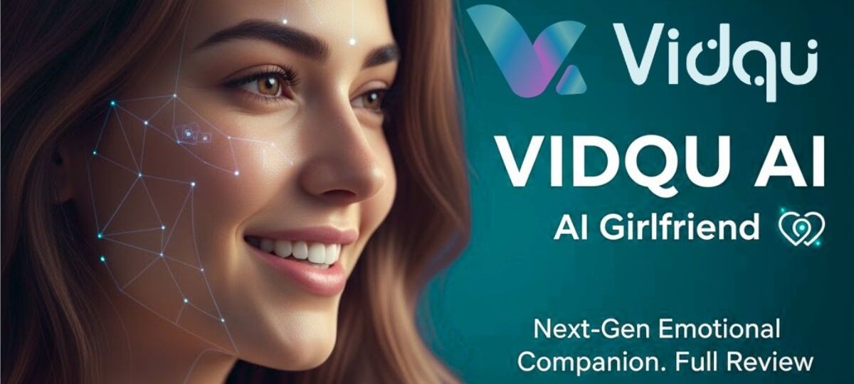 Vidqu AI Girlfriend Review – The Future of Digital Companionship