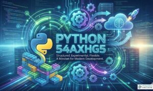 Python 54axhg5The Ultimate Guide for Developers and Learners