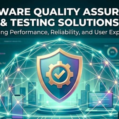 Software Quality Assurance and Testing Solutions: The Backbone of Reliable Digital Products